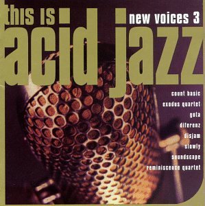 This Is Acid Jazz/New Voices 3@Count Basic/Soundscape/Gota@This Is Acid Jazz